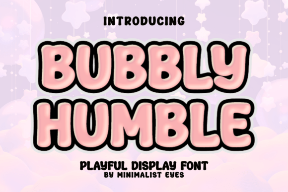 Bubbly Humble Font Review