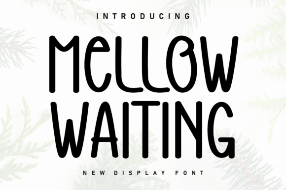 Mellow Waiting Font for Creative Projects