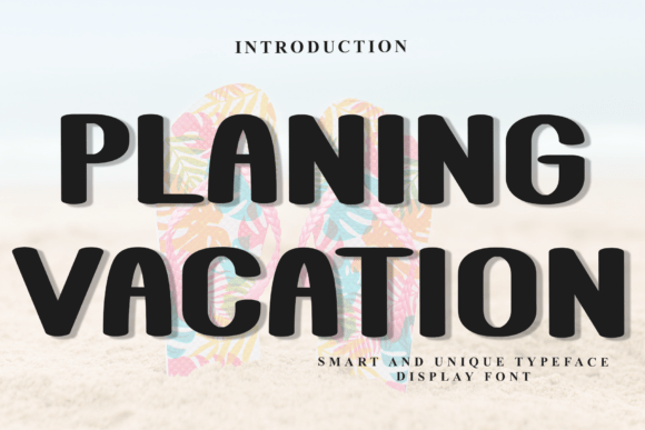 Planing Vacation Font for Festive Branding