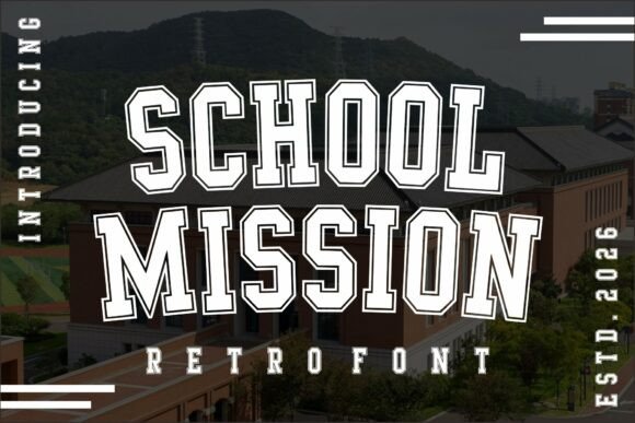School Mission Font Review